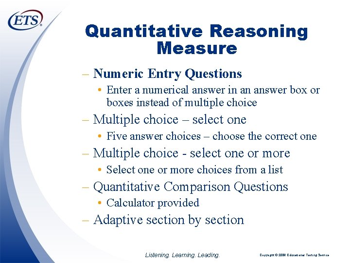 Quantitative Reasoning Measure – Numeric Entry Questions • Enter a numerical answer in an