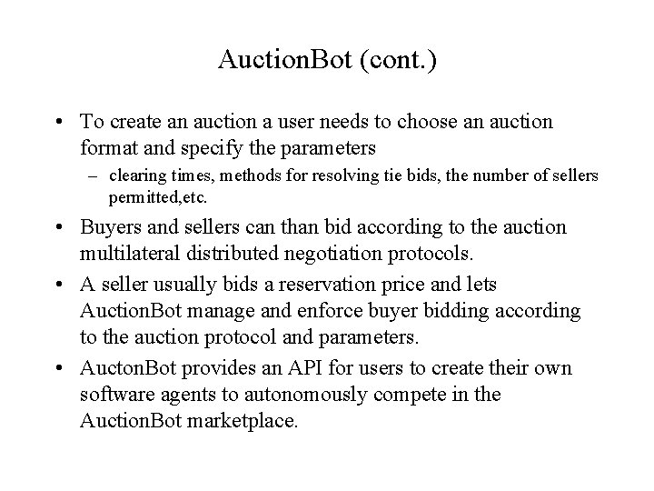 Auction. Bot (cont. ) • To create an auction a user needs to choose