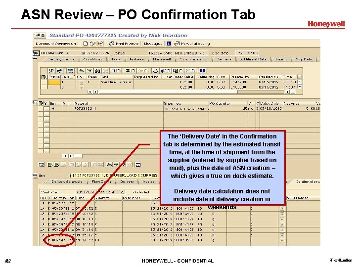 ASN Review – PO Confirmation Tab The ‘Delivery Date’ in the Confirmation tab is