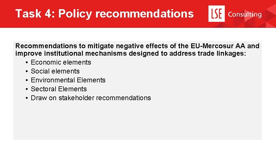 Task 4: Policy recommendations Recommendations to mitigate negative effects of the EU-Mercosur AA and