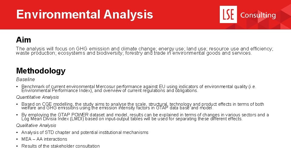 Environmental Analysis Aim The analysis will focus on GHG emission and climate change; energy