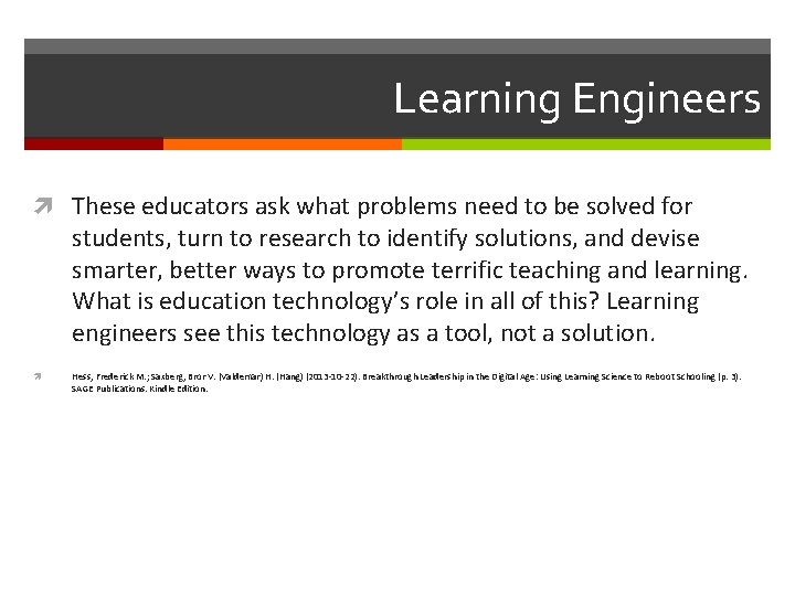 Learning Engineers These educators ask what problems need to be solved for students, turn