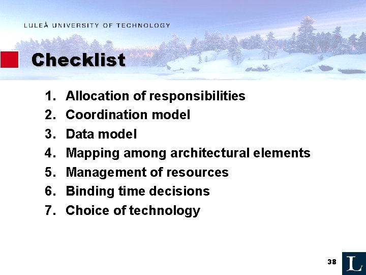 Checklist 1. 2. 3. 4. 5. 6. 7. Allocation of responsibilities Coordination model Data
