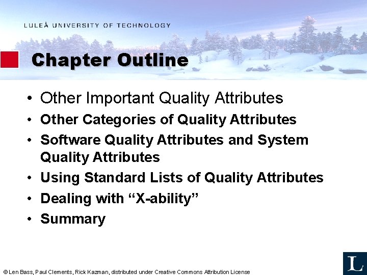 Chapter Outline • Other Important Quality Attributes • Other Categories of Quality Attributes •