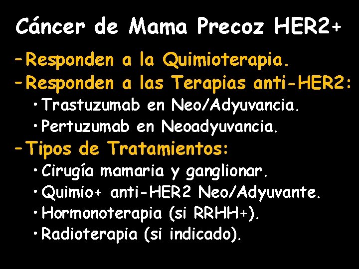 Cáncer de Mama Precoz HER 2+ – Responden a la Quimioterapia. – Responden a