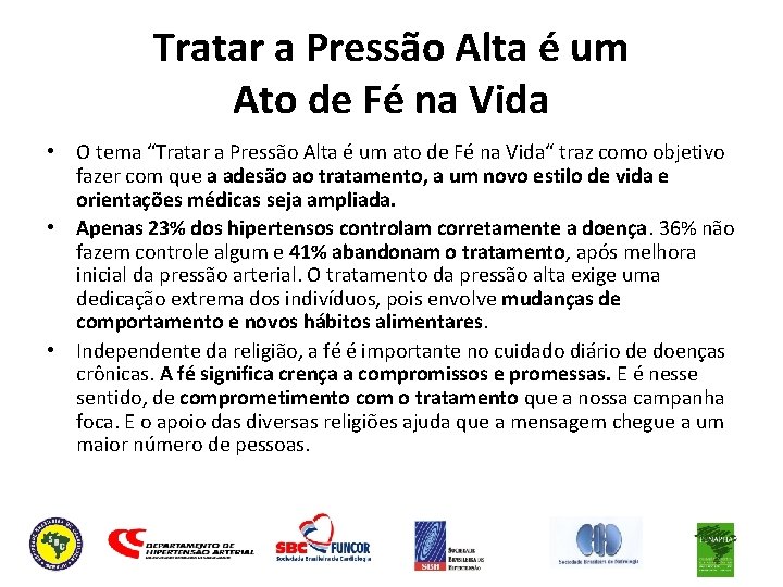 Tratar a Pressão Alta é um Ato de Fé na Vida • O tema