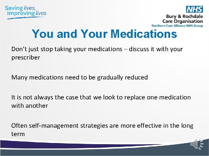 You and Your Medications Don’t just stop taking your medications – discuss it with