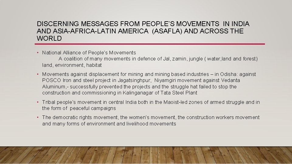 DISCERNING MESSAGES FROM PEOPLE’S MOVEMENTS IN INDIA AND ASIA-AFRICA-LATIN AMERICA (ASAFLA) AND ACROSS THE