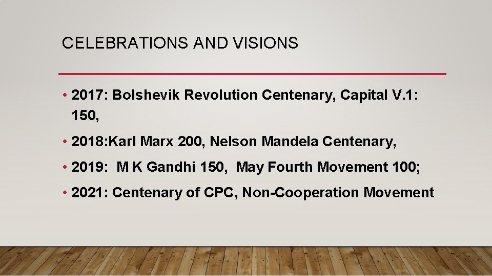 CELEBRATIONS AND VISIONS • 2017: Bolshevik Revolution Centenary, Capital V. 1: 150, • 2018: