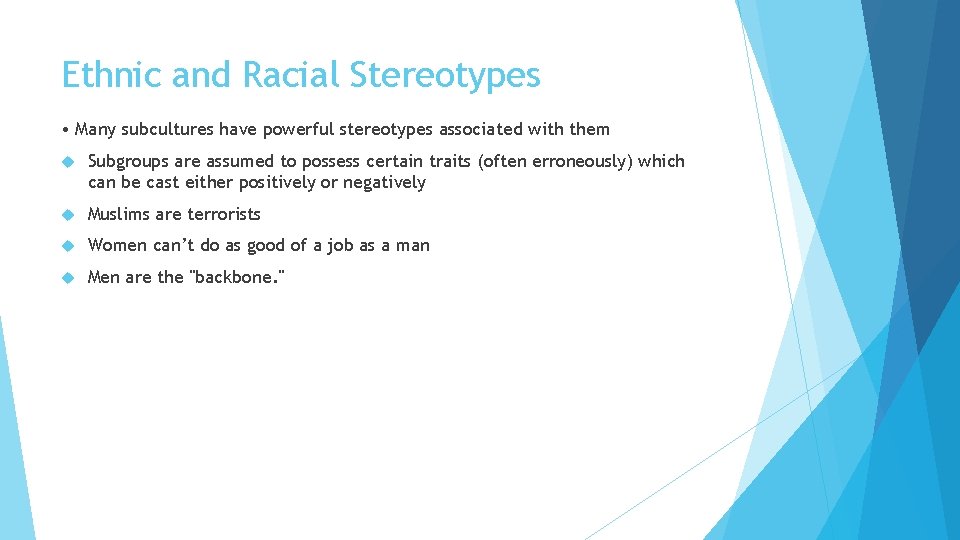 Ethnic and Racial Stereotypes • Many subcultures have powerful stereotypes associated with them Subgroups Ethnic and Racial Stereotypes • Many subcultures have powerful stereotypes associated with them Subgroups