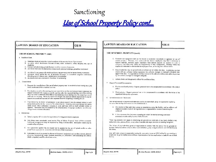 Sanctioning Use of School Property Policy cont… 