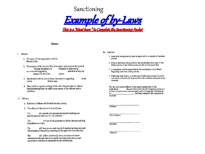 Sanctioning Example of by-Laws This is a “Must have “ to Complete the Sanctioning