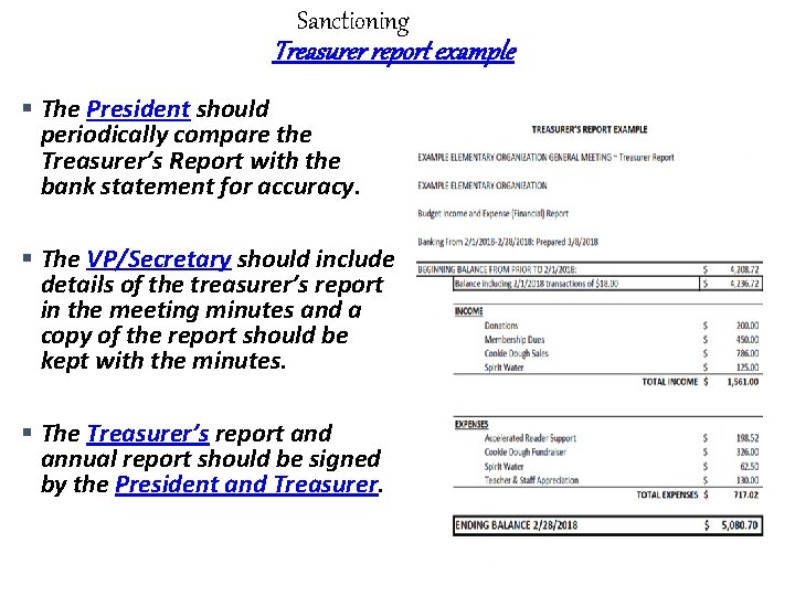 Sanctioning Treasurer report example § The President should periodically compare the Treasurer’s Report with