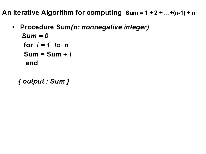 An Iterative Algorithm for computing Sum = 1 + 2 + …+(n-1) + n