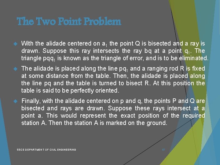 The Two Point Problem With the alidade centered on a 1 the point Q