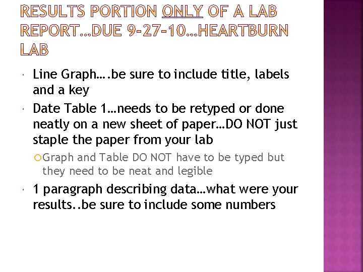  Line Graph…. be sure to include title, labels and a key Date Table