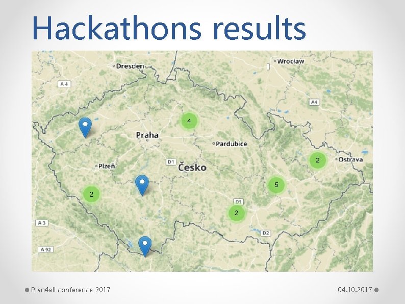 Hackathons results Plan 4 all conference 2017 04. 10. 2017 