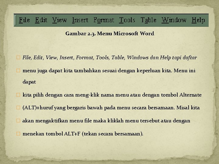 Gambar 2. 3. Menu Microsoft Word � File, Edit, View, Insert, Format, Tools, Table,