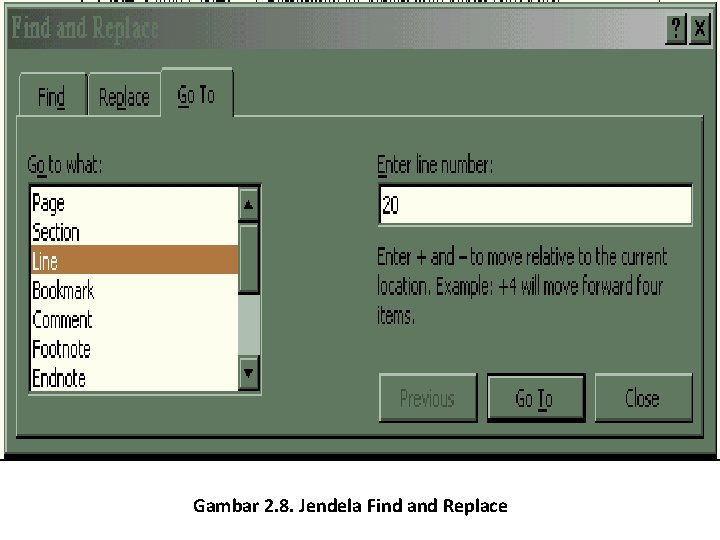 Gambar 2. 8. Jendela Find and Replace 