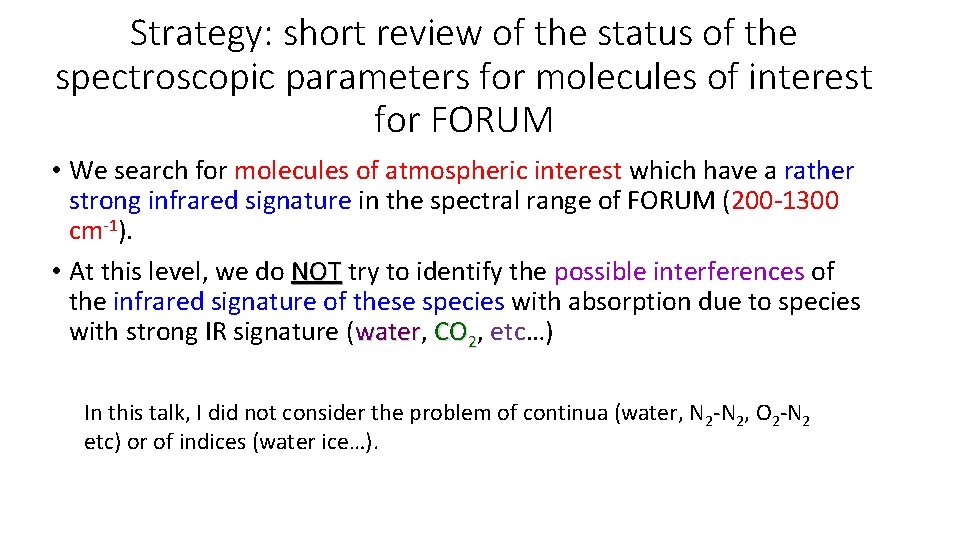 Strategy: short review of the status of the spectroscopic parameters for molecules of interest