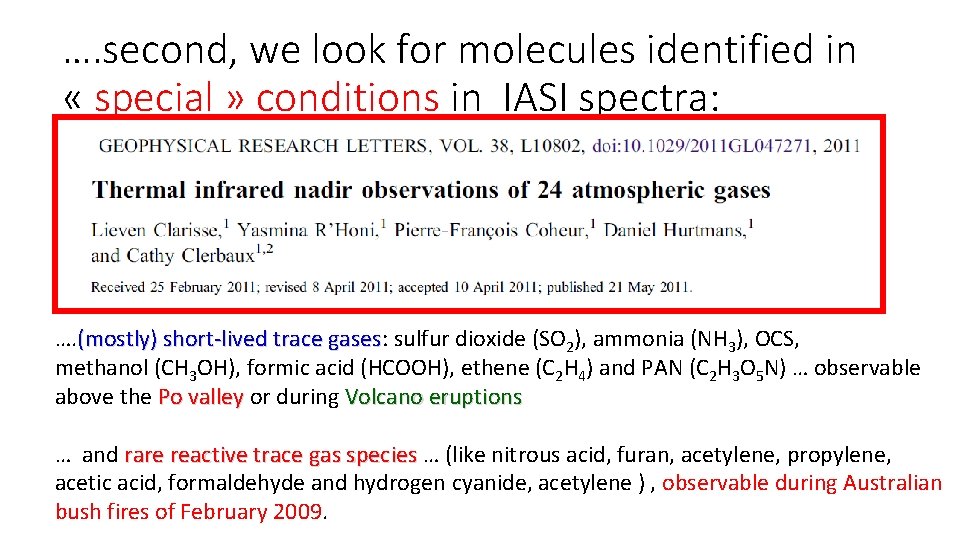 …. second, we look for molecules identified in « special » conditions in IASI