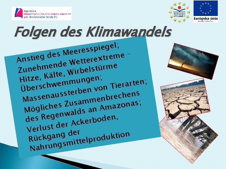 Folgen des Klimawandels el; g e i p s s ere e M s