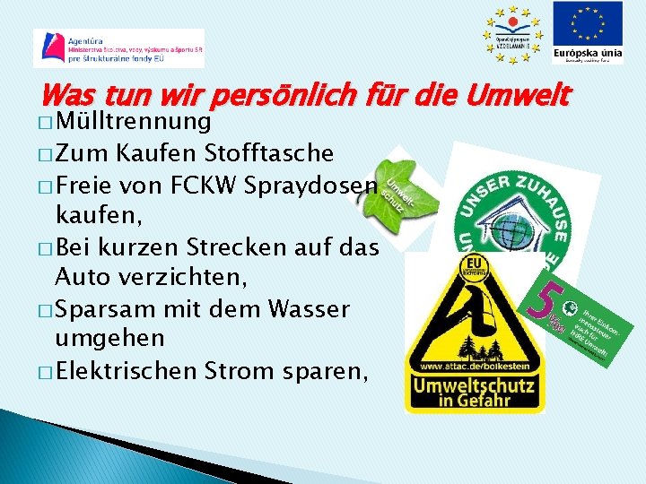 Was tun wir persönlich für die Umwelt � Mülltrennung � Zum Kaufen Stofftasche �