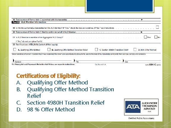 Certifications of Eligibility: A. Qualifying Offer Method B. Qualifying Offer Method Transition Relief C.