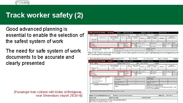 Track worker safety (2) Good advanced planning is essential to enable the selection of