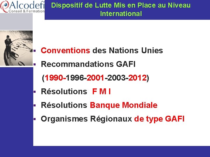 Dispositif de Lutte Mis en Place au Niveau International § Conventions des Nations Unies