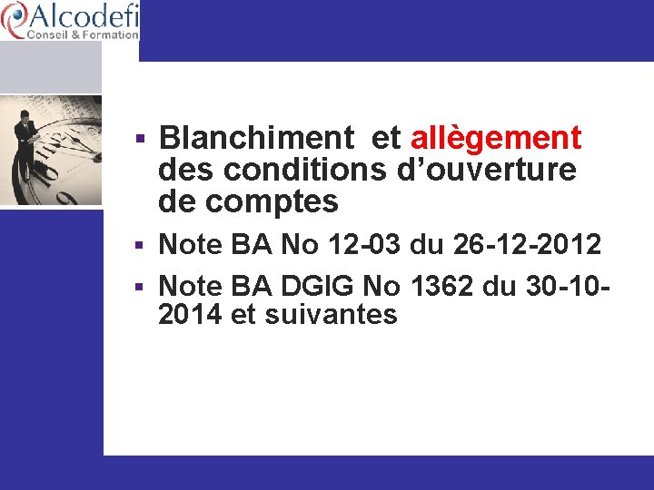 § Blanchiment et allègement des conditions d’ouverture de comptes § Note BA No 12