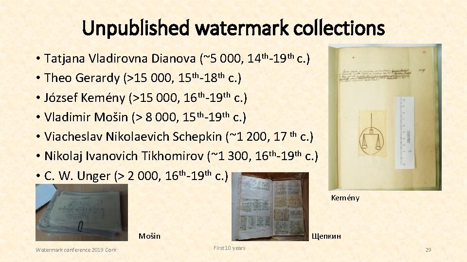 Unpublished watermark collections • Tatjana Vladirovna Dianova (~5 000, 14 th-19 th c. )