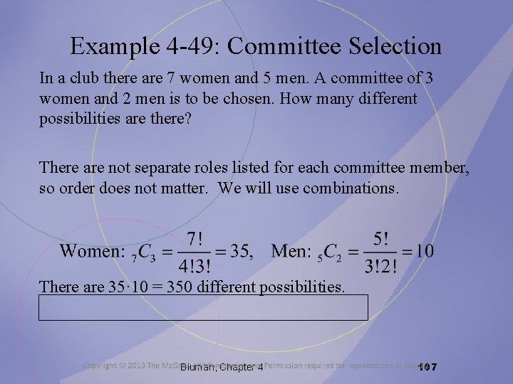 Example 4 -49: Committee Selection In a club there are 7 women and 5