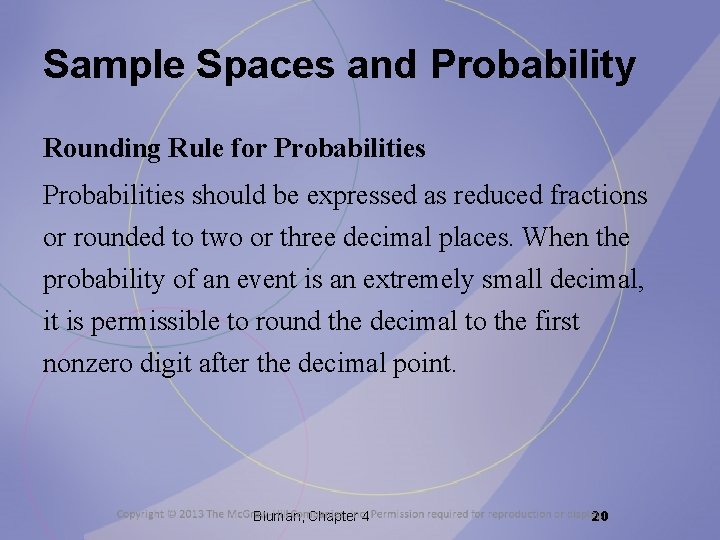 Sample Spaces and Probability Rounding Rule for Probabilities should be expressed as reduced fractions