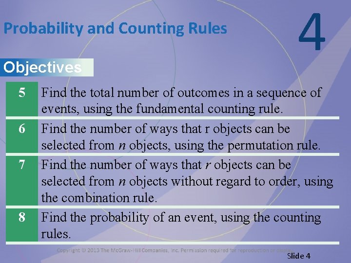 Probability and Counting Rules Objectives 5 6 7 8 4 Find the total number