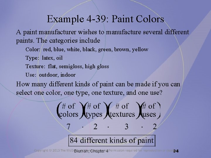 Example 4 -39: Paint Colors A paint manufacturer wishes to manufacture several different paints.