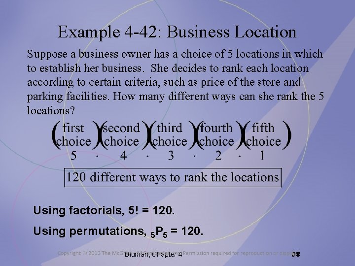Example 4 -42: Business Location Suppose a business owner has a choice of 5