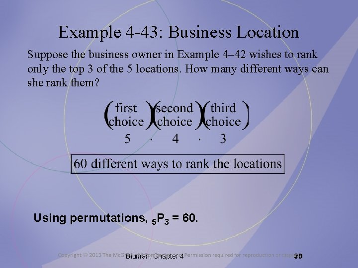 Example 4 -43: Business Location Suppose the business owner in Example 4– 42 wishes