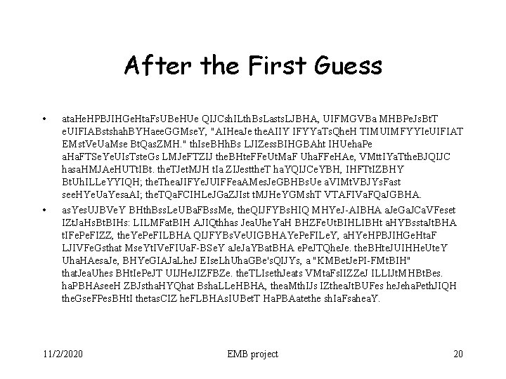 After the First Guess • • ata. He. HPBJIHGe. Hta. Fs. UBe. HUe QIJCsh.