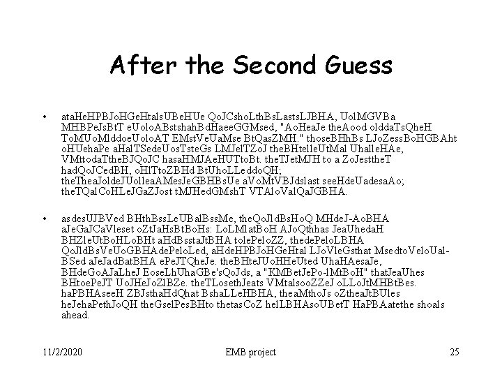 After the Second Guess • ata. He. HPBJo. HGe. Htals. UBe. HUe Qo. JCsho.