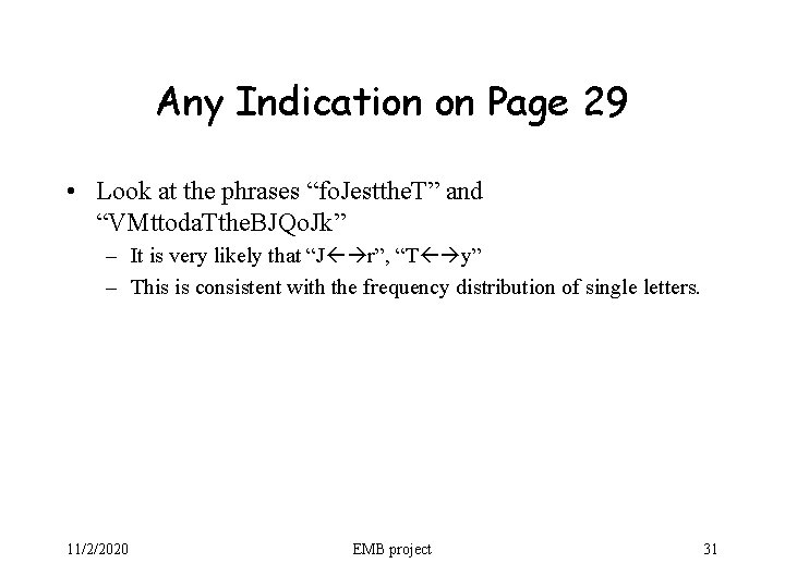 Any Indication on Page 29 • Look at the phrases “fo. Jestthe. T” and