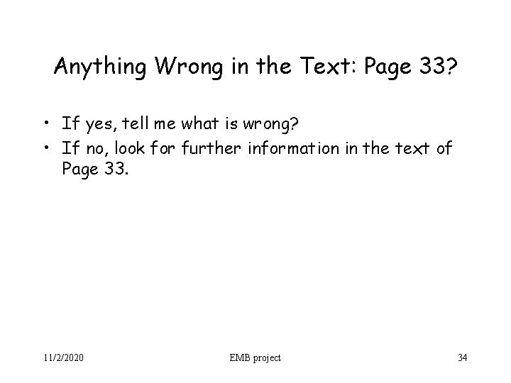 Anything Wrong in the Text: Page 33? • If yes, tell me what is