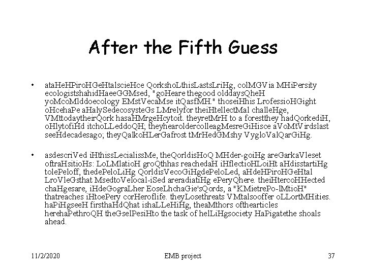After the Fifth Guess • ata. He. HPiro. HGe. Htalscie. Hce Qorksho. Lthis. Lasts.