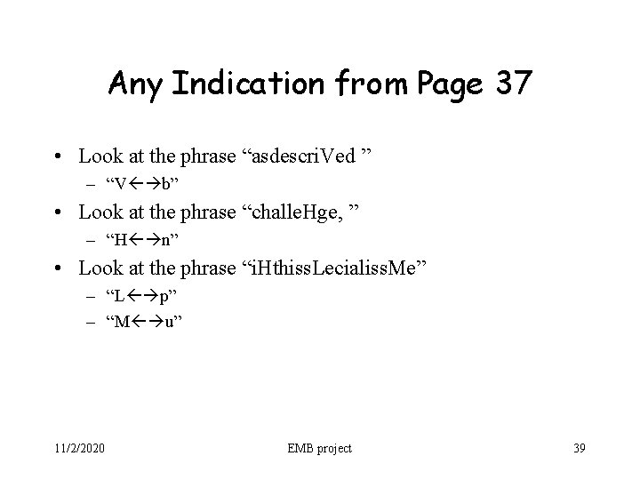 Any Indication from Page 37 • Look at the phrase “asdescri. Ved ” –