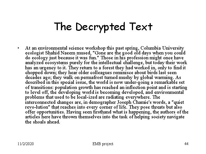 The Decrypted Text • At an environmental science workshop this past spring, Columbia University