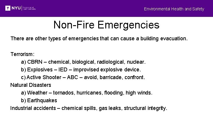 Environmental Health and Safety Non-Fire Emergencies There are other types of emergencies that can