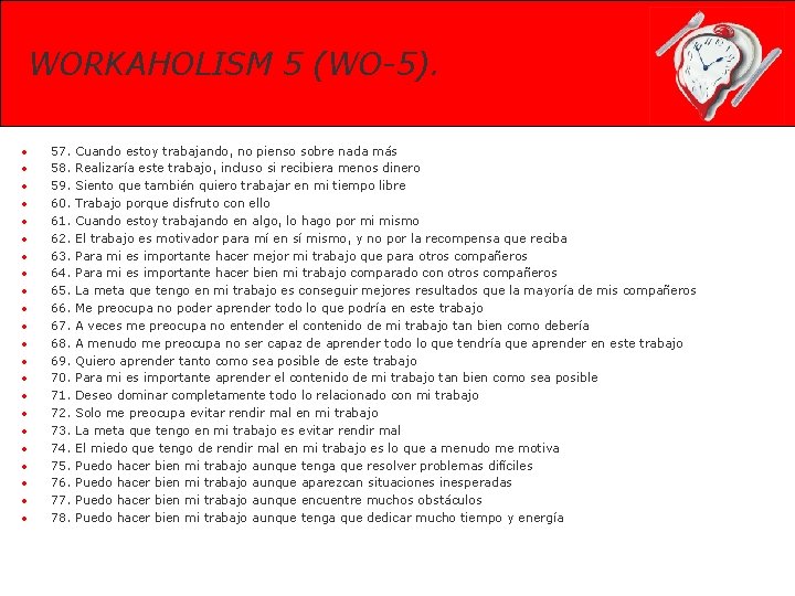 WORKAHOLISM 5 (WO-5). • • • • • • 57. 58. 59. 60. 61.