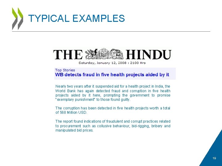 TYPICAL EXAMPLES Nearly two years after it suspended aid for a health project in