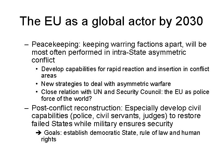The EU as a global actor by 2030 – Peacekeeping: keeping warring factions apart,