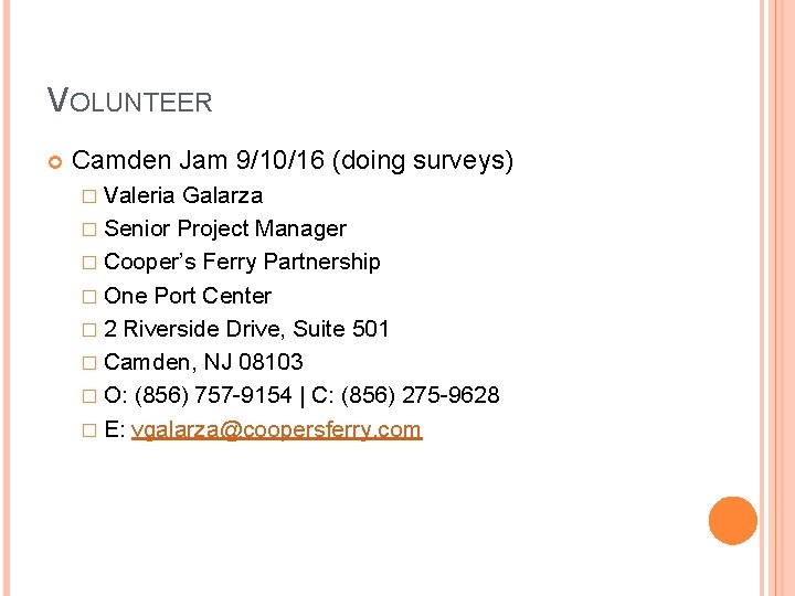 VOLUNTEER Camden Jam 9/10/16 (doing surveys) � Valeria Galarza � Senior Project Manager �